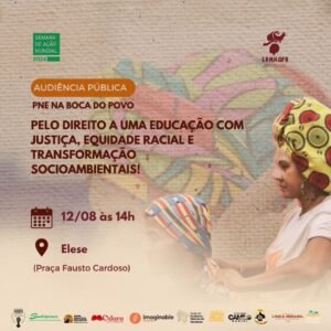 Leia mais sobre o artigo Audiência Popular “PNE na Boca do Povo: Pelo Direito a uma Educação com Justiça, Equidade Racial e Transformação Ambiental”